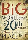 Big World, Small Country: The 20th Century & New Zealand's Place In It