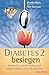Diabetes 2 besiegen: Diabet...