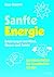 Sanfte Energie. Erfahrungen mit Wind, Wasser und Sonne. (Lernmaterialien)