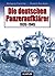 Die deutschen Panzeraufklärer: Technik, Gliederung und Einsätze der motorisierten und gepanzerten Aufklärungstruppen