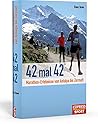 42 mal 42: Marathon-Erlebnisse von Antalya bis Zermatt