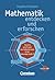 Mathematik entdecken und erforschen by Stephan Hußmann