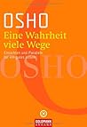 Eine Wahrheit, viele Wege Eine Wahrheit, viele Wege