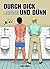 Durch dick und dünn by Mioki