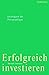Erfolgreich Investieren