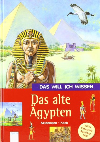Das will ich wissen. Das alte Ägypten (Hardcover)