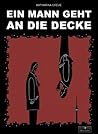 Ein Mann geht an die Decke