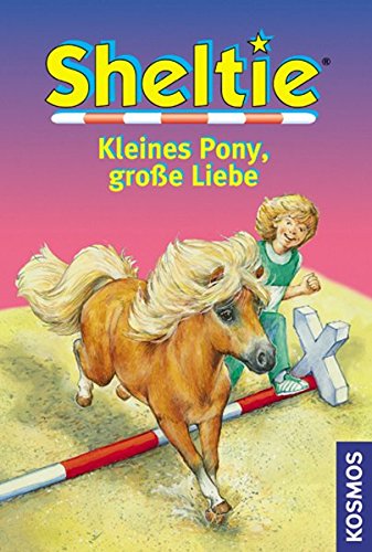 Sheltie - Kleines Pony, große Liebe (Hardcover)