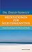 Meditationen zur Selbsterkenntnis: Einsichtsübungen für Herz und Seele