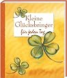 Kleine Glücksbringer für jeden Tag Kleine Glücksbringer für jeden Tag