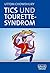 Tics und Tourette-Syndrom by Uttom Chowdhury