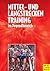 Mittel- und Langstreckentraining im Jugendbereich by Garth Gilmour