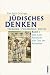 Jüdisches Denken. Theologie, Philosophie, Mystik Bd. 1: Vom Gott Abrahams zum Gott Aristoteles