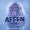 Affen in der Wildnis. Mit einem Vorwort von Frans de Waal; Affen in der Wildnis. Mit einem Vorwort von Frans de Waal;