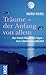 Träume - der Anfang von allem