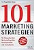 101 Marketing Strategien by Troy Waugh