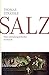 Salz: Eine Literaturgeschichte