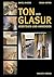 Ton und Glasur: Verstehen u...