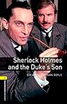 Oxford Bookworms 1. Sherlock Holmes and the Duke's Son Digital Pack