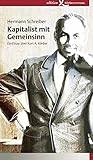 Kapitalist mit Gemeinsinn: Ein Essay über Kurt A. Körber