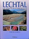 Lechtal. Eine Landschaft und ihre Geschichte.