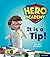 Hero Academy: Oxford Level 1+, Pink Book Band: It is a Tip!