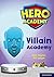 Hero Academy: Oxford Level 12, Lime+ Book Band: Villain Academy