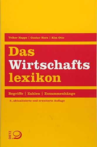 Das Wirtschaftslexikon: Begriffe. Zahlen. Zusammenhänge (Paperback)