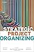 Strategic Project Organizing