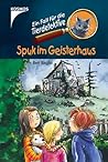 Ein Fall für die Tierdetektive. Spuk im Geisterhaus Ein Fall für die Tierdetektive. Spuk im Geisterhaus