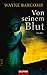Von seinem Blut: Thriller