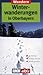 Winterwandern in Oberbayern...