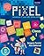 Pixel Class 1: Windows 7 an...