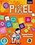 Pixel Class 2: Windows 7 an...