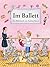 Im Ballett: Ein Bilderbuch