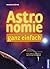 Astronomie ganz einfach
