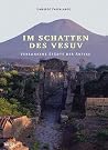 Im Schatten Des Vesuv, Versunkene Stadte der Antike Im Schatten Des Vesuv, Versunkene Stadte der Antike