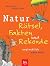 Natur � Rätsel, Fakten und ...