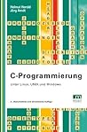 C-Programmierung: Unter Linux, UNIX und Windows
