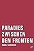 Paradies zwischen den Fronten by Rudolf Lorenzen
