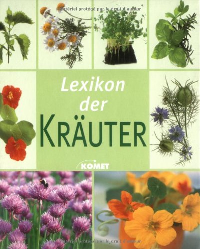 Lexikon der Kräuter. Alles Wissenswerte über Kräuter von A bis Z (Hardcover)