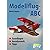 Modellflug-ABC: Grundlagen,...