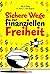 Sichere Wege zur finanziellen Freiheit by Van K. Tharp