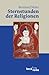 Sternstunden der Religionen