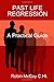 A Basic Guide to Past Life Regression by Robin McCoy
