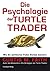 Die Psychologie der Turtle ...