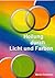 Heilung durch Licht und Farben