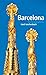 Barcelona: Ein Reisebegleiter