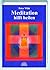 Meditation hilft heilen