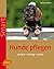 Hunde pflegen by Anna Laukner